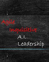 A chalkboard background features the words 'Agile', 'Inquisitive', 'A.I.', and 'Leadership' in a mix of red and white text. The design emphasizes modern leadership qualities and artificial intelligence. The visual style is minimalistic with a focus on handwritten typography.