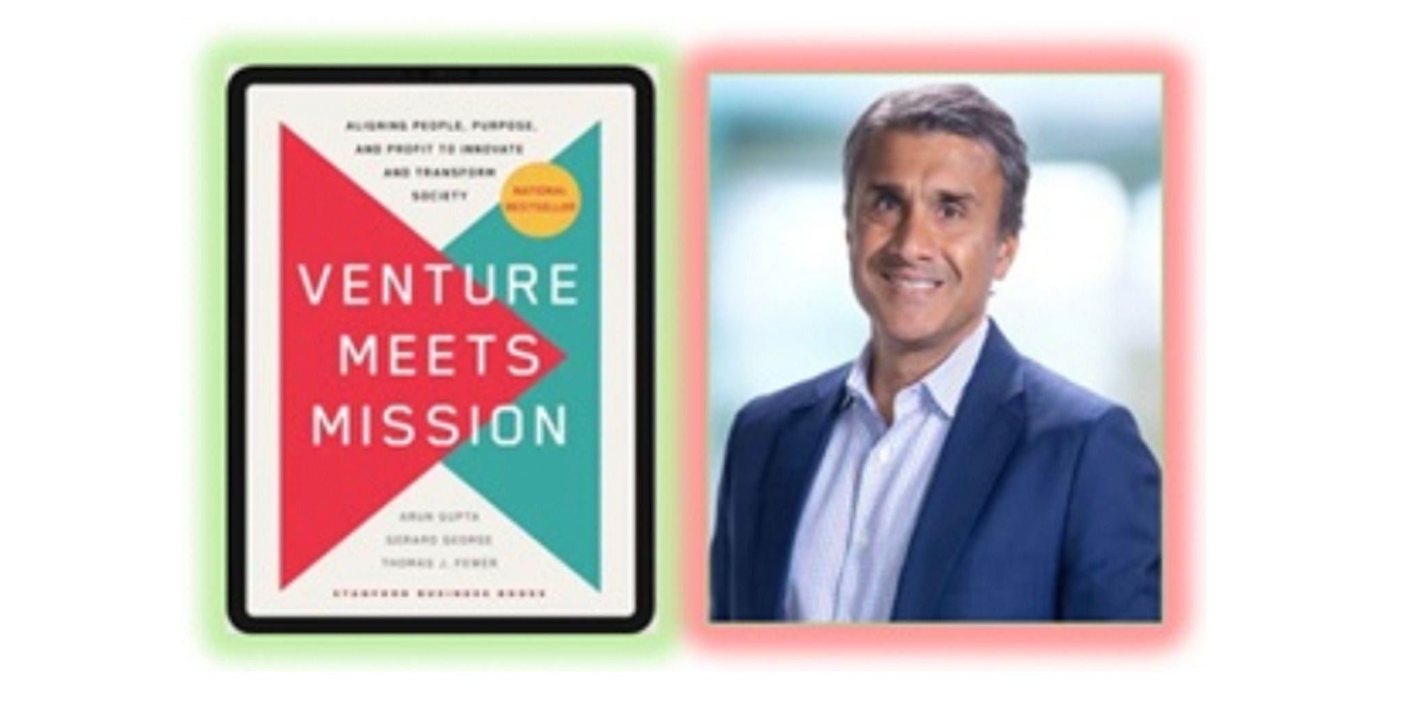 A book titled 'Venture Meets Mission' is displayed with a colorful geometric cover design. The book highlights aligning people, purpose, and profit for societal transformation. A blurred individual in formal attire is positioned beside the book, suggesting a professional or corporate setting.
