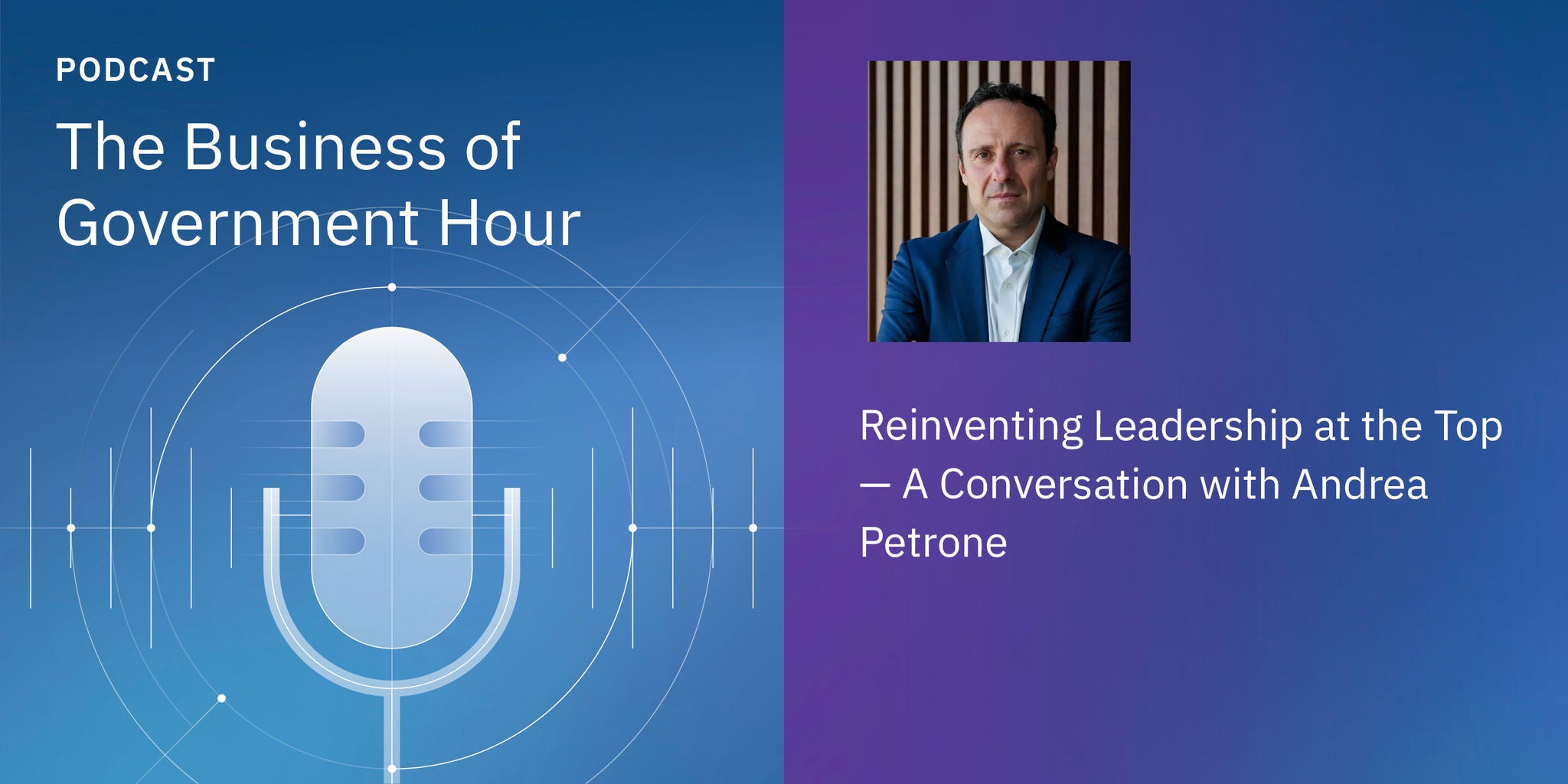 Podcast cover with microphone graphic, title “The Business of Government Hour,” and “Genius at Scale”