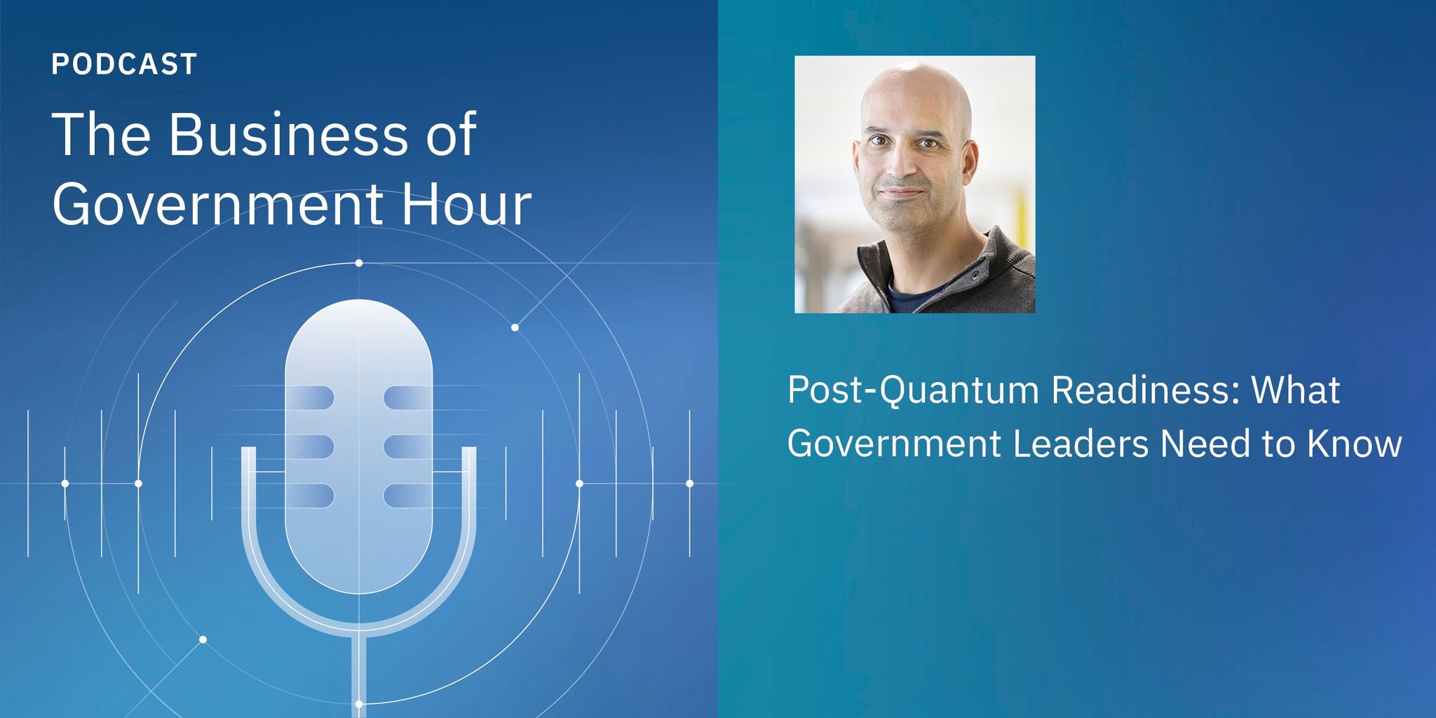 Podcast cover with microphone graphic, title “The Business of Government Hour,” and “Genius at Scale”