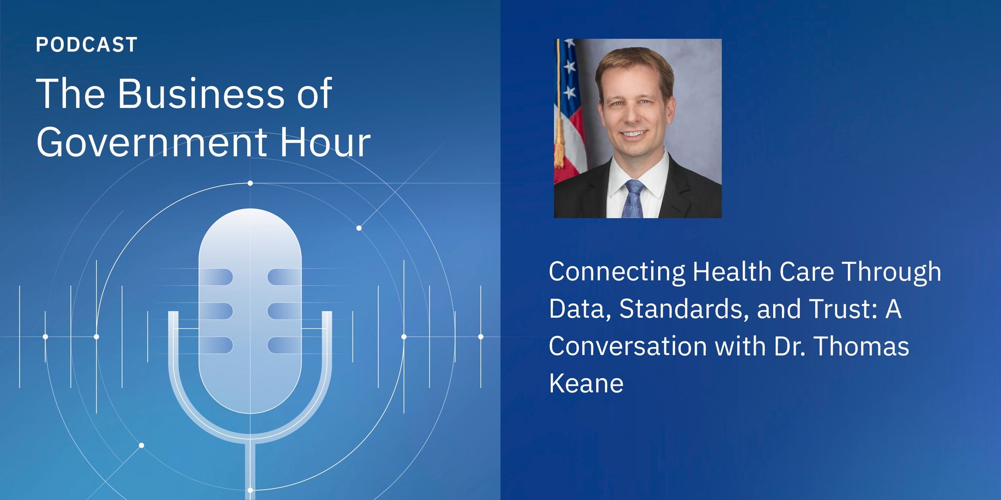 Podcast cover with microphone graphic, title “The Business of Government Hour,” and “Genius at Scale”